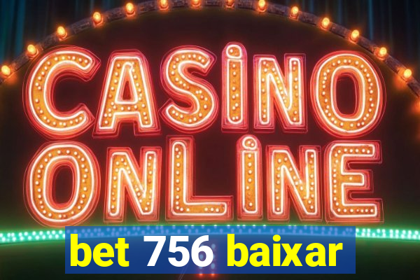 bet 756 baixar